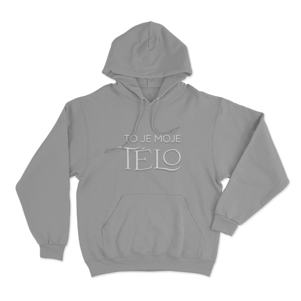 To Je Moje Tělo Unisex Hoodie Grey To Je Moje Telo Unisex Hoodie Grey
